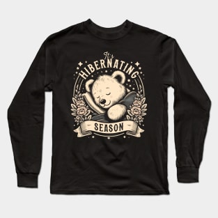 Hibernating Season Long Sleeve T-Shirt